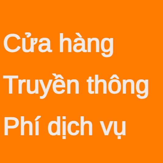 Cửa hàng Truyền thông Phí dịch vụ